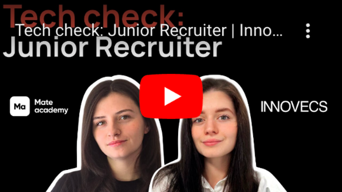 Tech check: Junior Recruiter | Innovecs & Mate academy