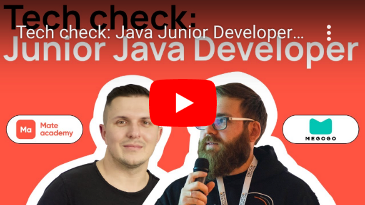 Tech check: Java Junior Developer | MEGOGO & Mate academy