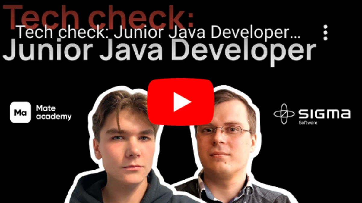 Tech check: Junior Java Developer | Sigma Software & Mate academy