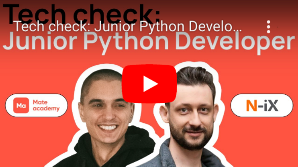 Tech check: Junior Python Developer | N-iX & Mate academy